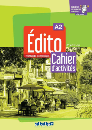 Édito A2 Cahier d’activités (2e édition)