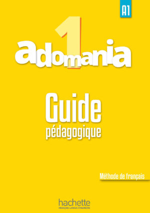 Adomania 1 Guide pédagogique