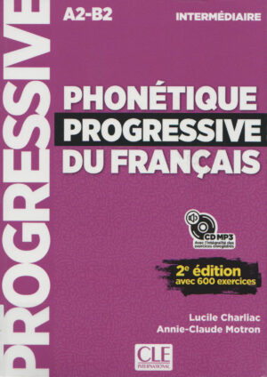 Phonétique Progressive du Français Niveau intermédiaire (2e édition)