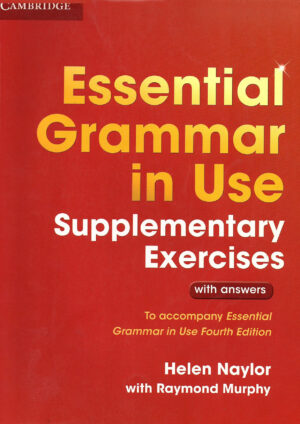 Essential Grammar in Use Supplementary Exercises (4th edition)