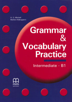 Grammar and Vocabulary Practice B1