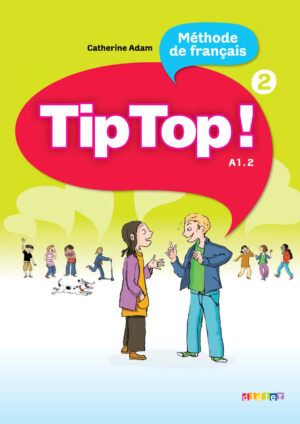 Tip Top! 2 Livre de l’élève