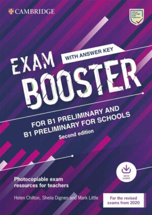 Exam Booster for B1 preliminary and B1 preliminary for Schools (2nd edition)