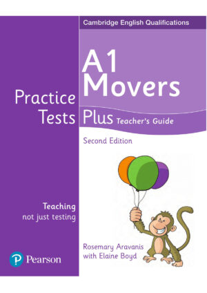Practice Tests Plus Movers Teacher’s Guide (2nd edition)