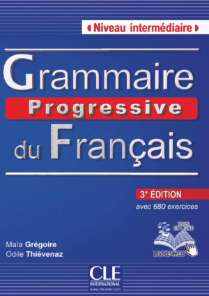 Grammaire Progressive du Français Niveau intermédiaire (3e édition)