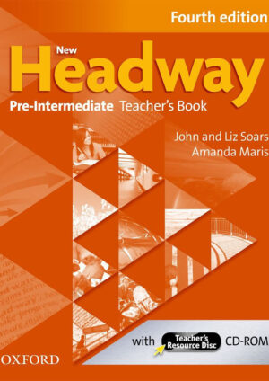 New Headway Pre-Intermediate Teacher’s Book (4th edition)