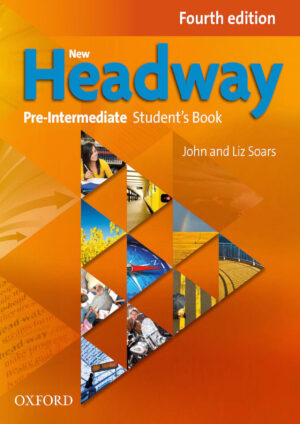 New Headway Pre-Intermediate Student’s Book (4th edition)