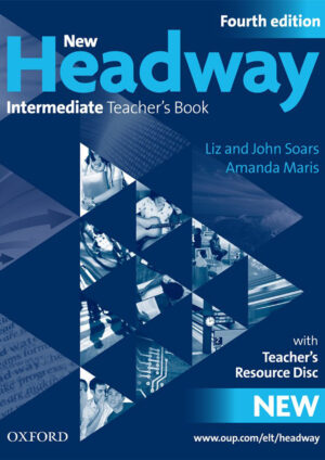 New Headway Intermediate Teacher’s Book (4th edition)