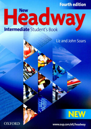 New Headway Intermediate Student’s Book (4th edition)