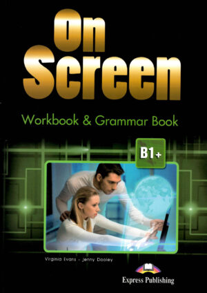 On Screen B1+ Workbook and Grammar Book