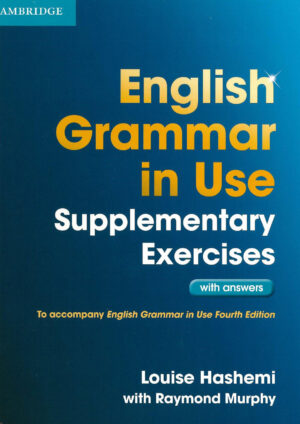 English Grammar in Use Supplementary Exercises (4th edition)