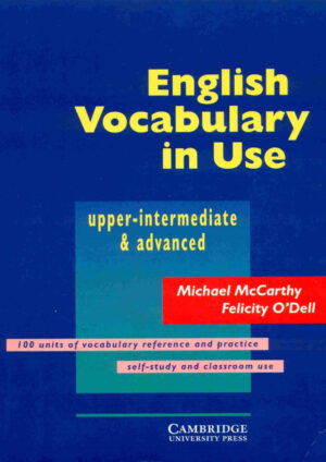 English Vocabulary in Use Upper-intermediate and Advanced
