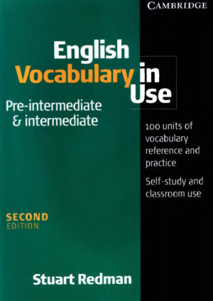 English Vocabulary in Use Pre-intermediate and Intermediate (2nd edition)