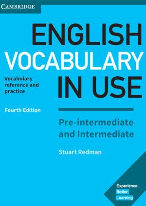 English Vocabulary in Use Pre-intermediate and Intermediate (4th edition)